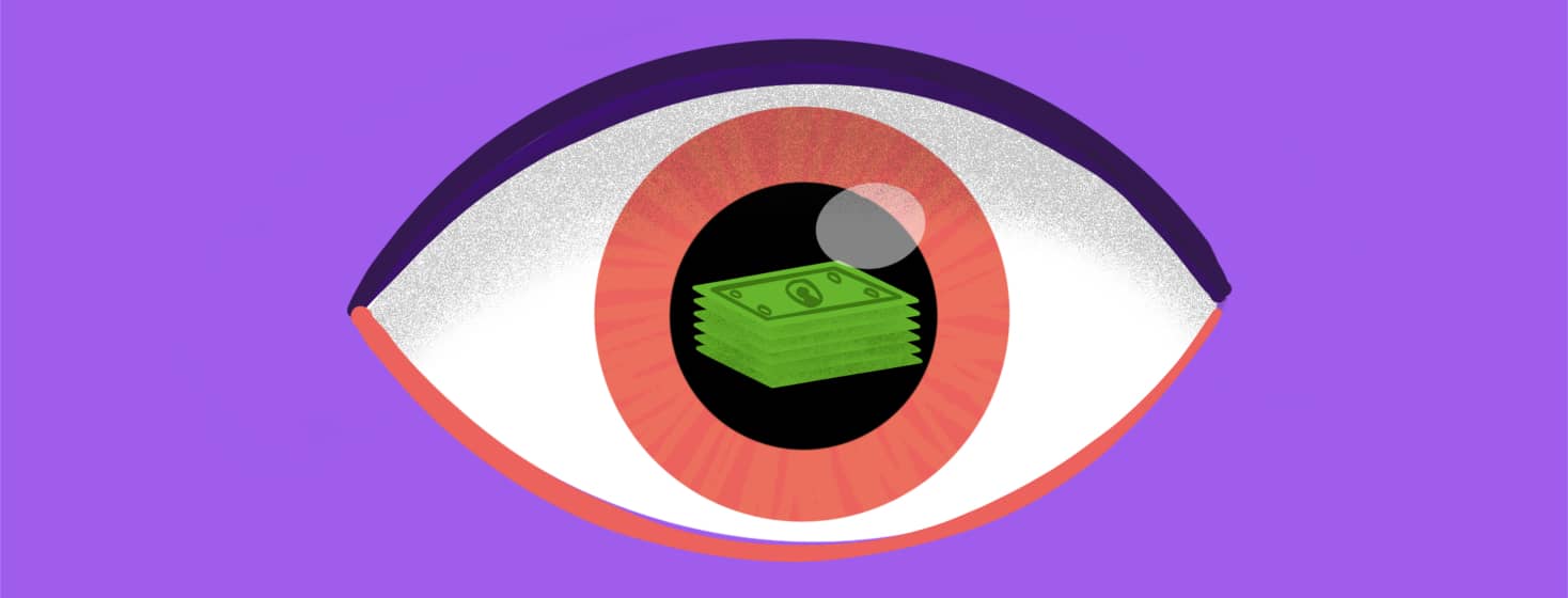 A floating eye with a stack of dollar bills reflecting in the pupil